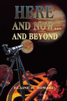 Here and Now…and Beyond