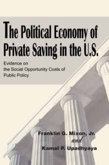 The Political Economy of Private Saving in the U.S.