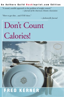 Don't Count Calories!