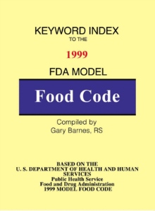 Keyword Index to the 1999 FDA Model Food Code