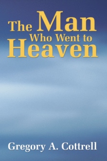 The Man Who Went to Heaven