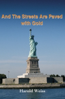 And The Streets Are Paved With Gold