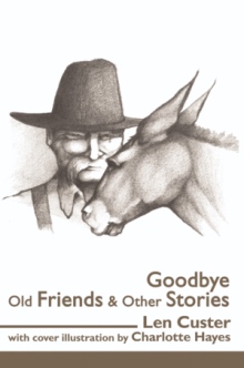 Goodbye Old Friends & Other Stories