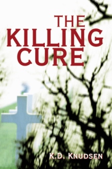 The Killing Cure