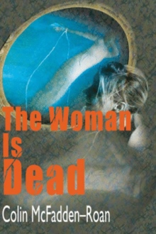 The Woman Is Dead
