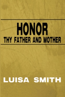 Honor Thy Father and Mother