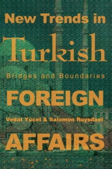 New Trends in Turkish Foreign Affairs