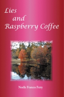 Lies and Raspberry Coffee