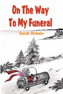 On The Way To My Funeral