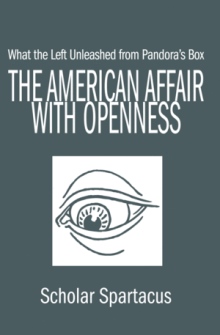 The American Affair with Openness