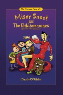The Curious Case of… Miser Snoot and The Bibliomaniacs