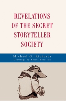 Revelations of the Secret Storyteller Society