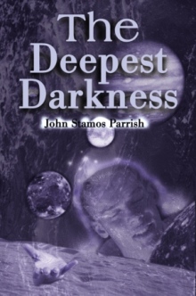 The Deepest Darkness