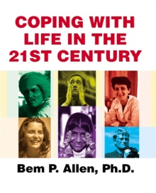 Coping With Life in the 21st Century