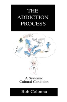 The Addiction Process