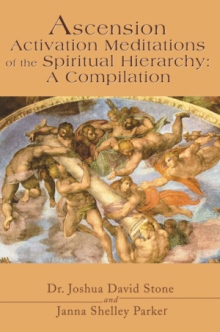 Ascension Activation Meditations of the Spiritual Hierarchy