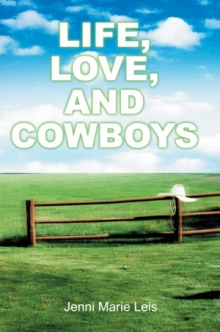 Life, Love, and Cowboys