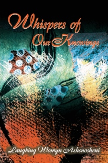 Whispers of Our Knowings