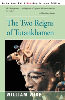 The Two Reigns of Tutankhamen