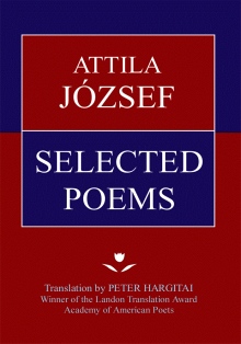 ATTILA JÓZSEF SELECTED POEMS