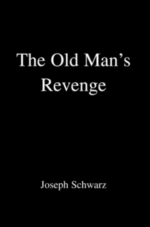 THE OLD MAN'S REVENGE