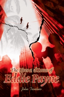 The Lives and Loves of Eddie Payne