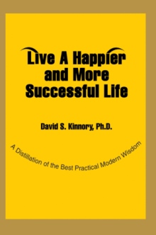 LIVE A HAPPIER AND MORE SUCCESSFUL LIFE