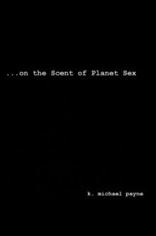 …on the Scent of Planet Sex