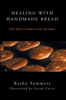 Healing with Handmade Bread
