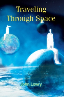TRAVELING THROUGH SPACE