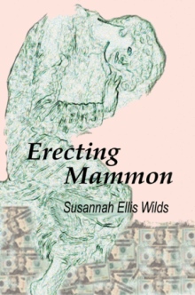 Erecting Mammon