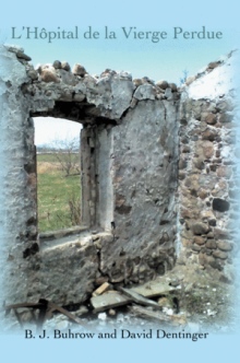 L'Hopital de la Vierge Perdue