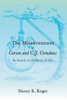 The Misadventures of Carson and C.J. Crenshaw