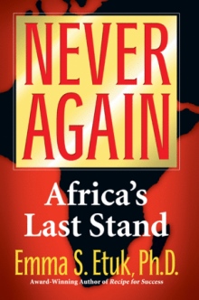 Never Again: Africa's Last Stand