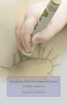 HUMANIZING CHILD DEVELOPMENTAL THEORY