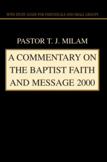 A Commentary on The Baptist Faith and Message 2000