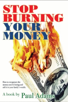 Stop Burning Your Money