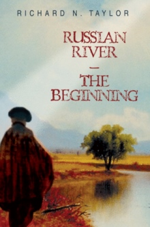 RUSSIAN RIVER-THE BEGINNING
