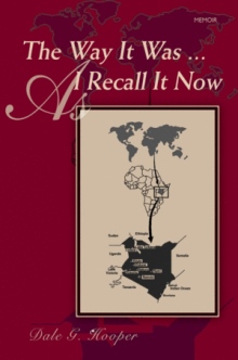 The Way It Was... As I Recall It Now