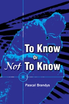 To Know Or Not To Know