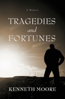Tragedies and Fortunes