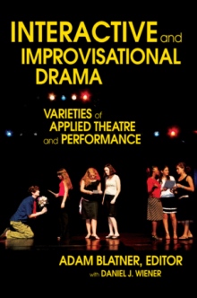 INTERACTIVE AND IMPROVISATIONAL DRAMA