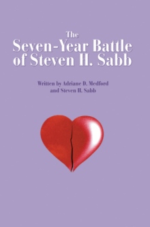 The Seven-Year Battle of Steven H. Sabb