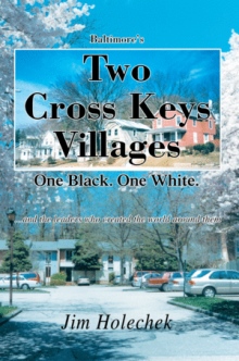 Baltimore's Two Cross Keys Villages