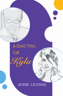 FOR A GOOD TIME, CALL KYLA
