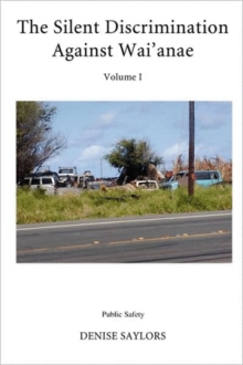 THE SILENT DISCRIMINATION AGAINST WAI'ANAE