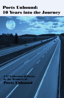 Poets Unbound: 10 Years into the Journey