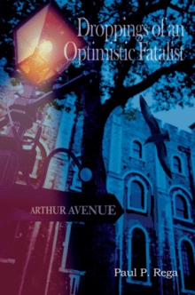 Droppings of an Optimistic Fatalist