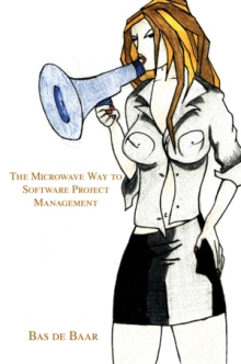 The Microwave Way to Software Project Management