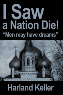 I Saw a Nation Die!
